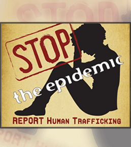 Stop the epidemic: report human trafficking